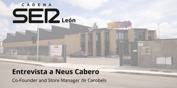 La Cadena SER entrevista a Neus Cabero, Co-Founder & Store Manager de Carobels